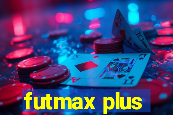 futmax plus